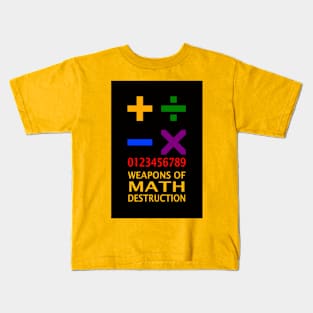 Weapons of Math Destruction Kids T-Shirt